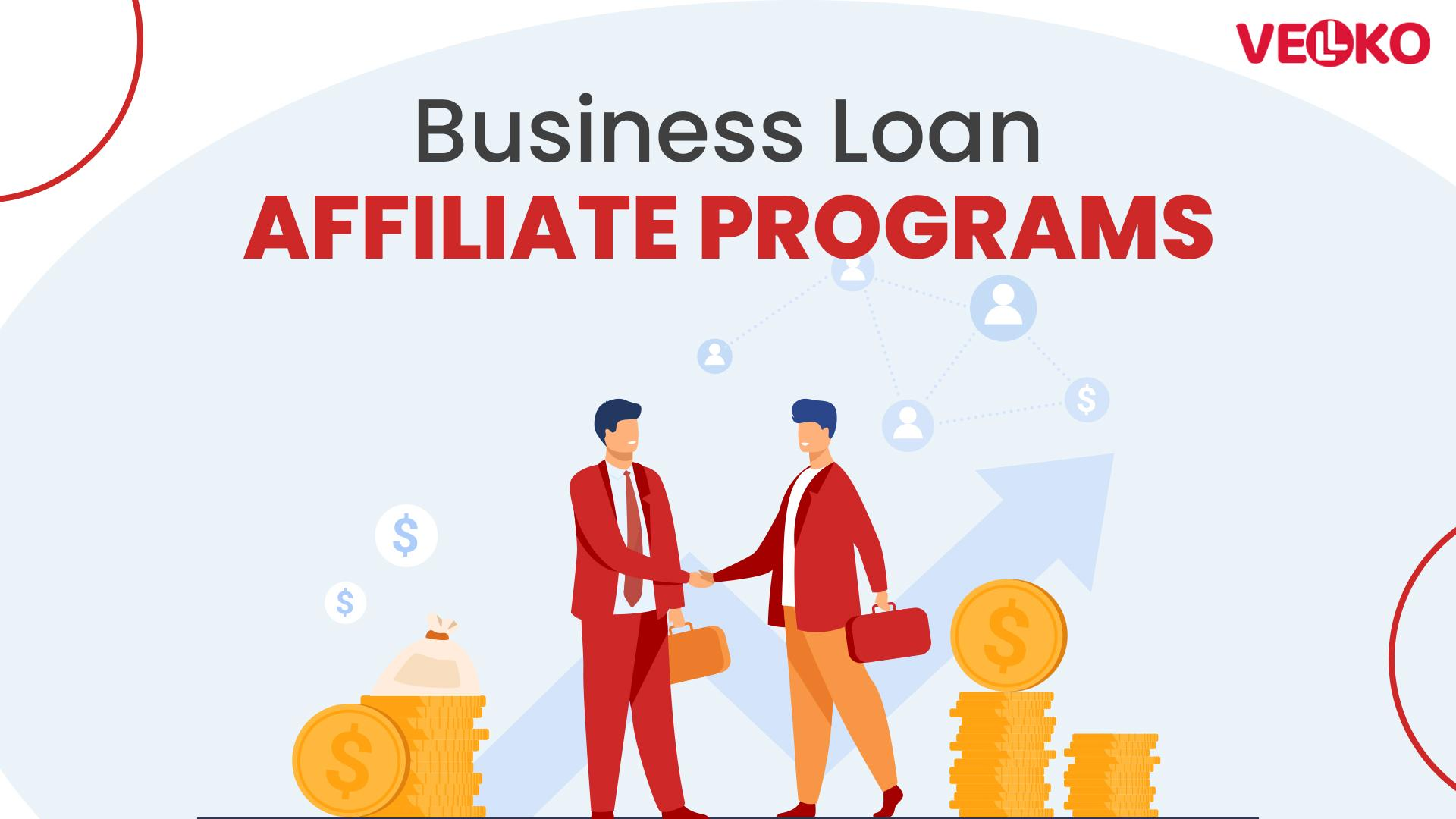 Business Loan Affiliate Programs: Your Guide to Earning Big in B2B Finance