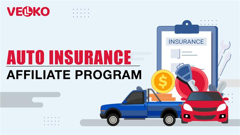 Auto Insurance Affiliate Program: The Ultimate Guide to High-Paying Insurance Leads