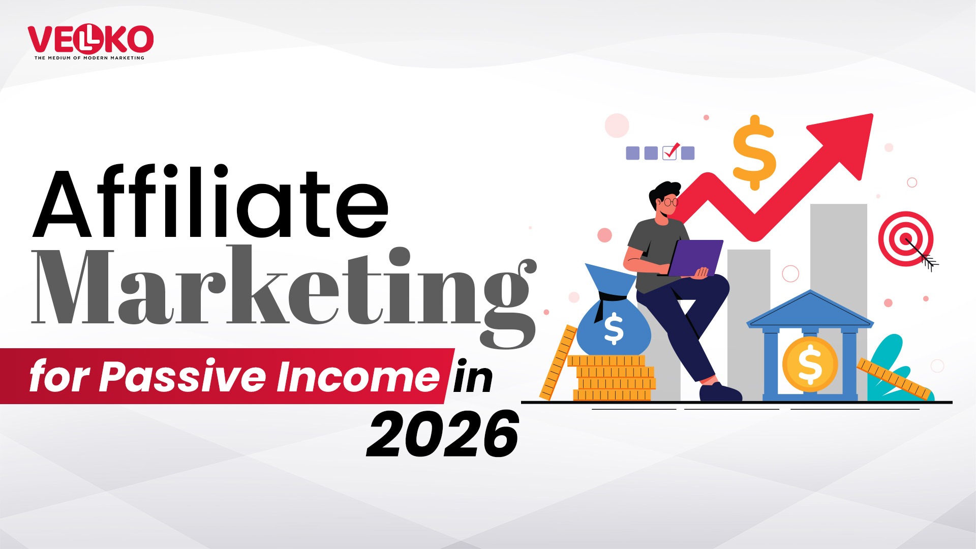 Affiliate Marketing for Passive Income in 2026: Building Long Term Online Earnings