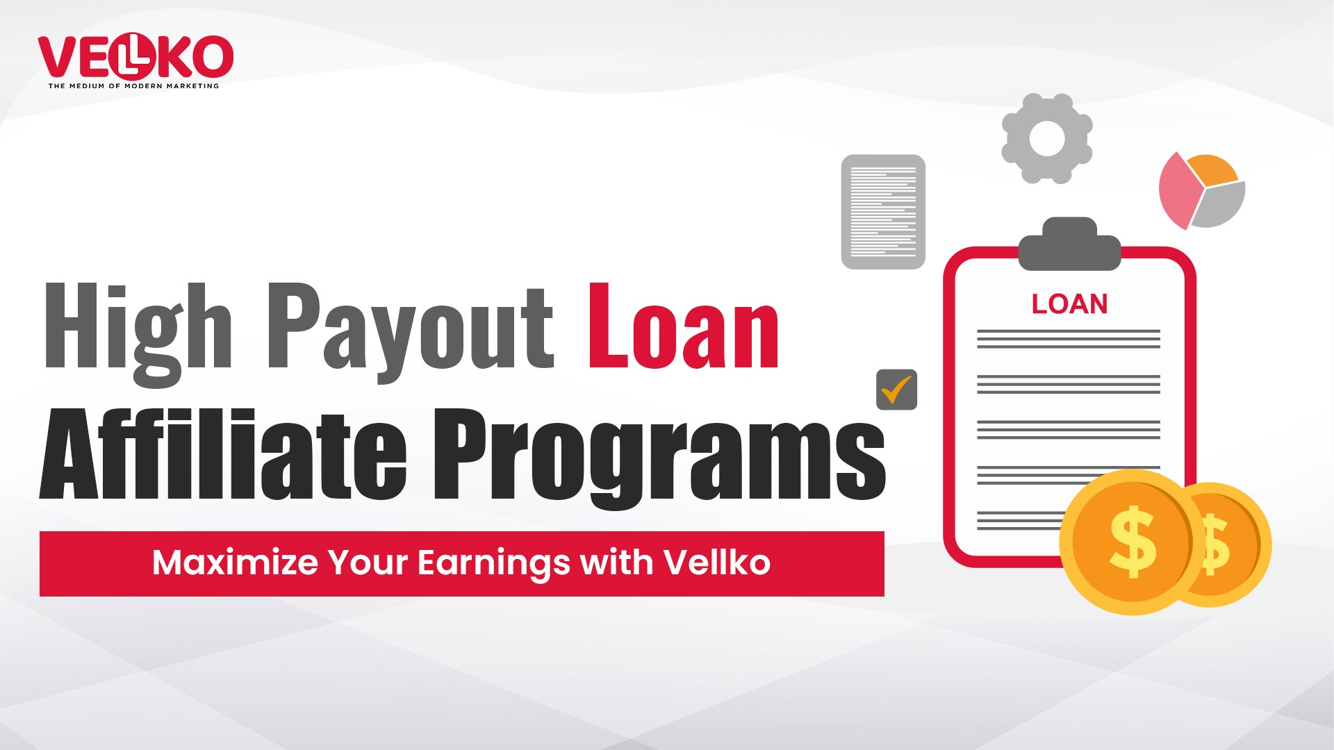 High Payout Loan Affiliate Programs: Maximize Your Earnings with Vellko