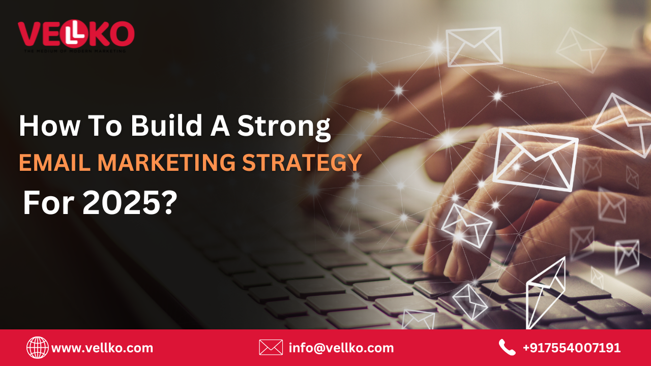 Email Marketing Strategy For 2025