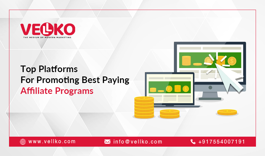 Top Platforms For Promoting Best Paying Affiliate Programs